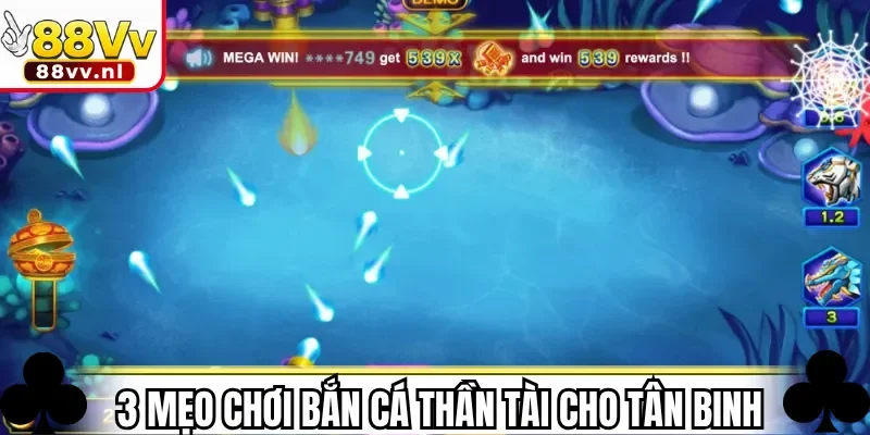 3 mẹo chơi Bắn Cá Thần Tài cho tân binh