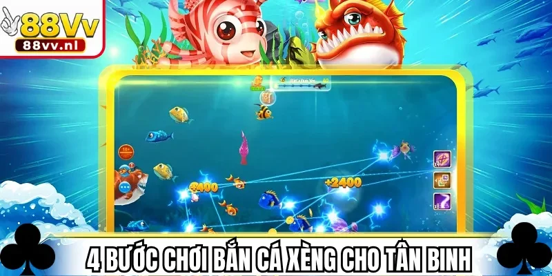 4 bước chơi Bắn Cá Xèng cho tân binh